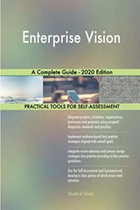 Enterprise Vision A Complete Guide - 2020 Edition