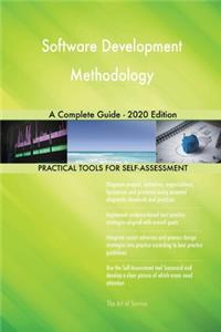 Software Development Methodology A Complete Guide - 2020 Edition
