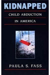 Kidnapped: Child Abduction in America