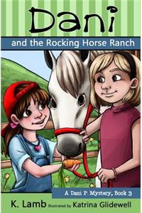 Dani and the Rocking Horse Ranch