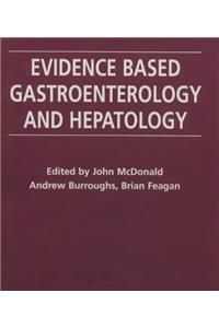 Evidence Based Gastroenterology and Hepatology