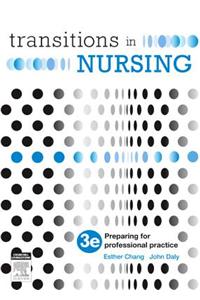 Transitions in Nursing: Preparing for Professional Practice