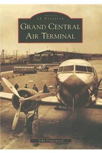 Grand Central Air Terminal