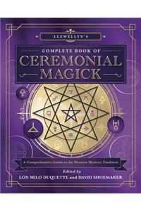 Llewellyn's Complete Book of Ceremonial Magick