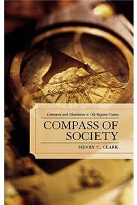 Compass of Society: Commerce and Absolutism in Old-Regime France