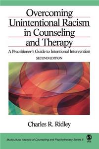 Overcoming Unintentional Racism in Counseling and Therapy
