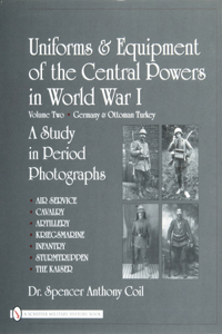 Uniforms & Equipment of the Central Powers in World War I