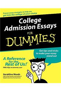 College Admission Essays for Dummies