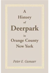 A History of Deerpark in Orange County, New York