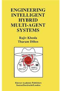 Engineering Intelligent Hybrid Multi-Agent Systems