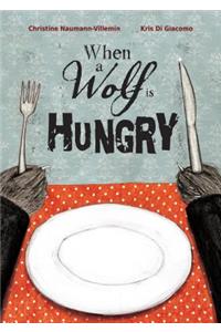 When a Wolf is Hungry