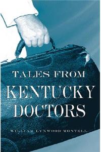 Tales from Kentucky Doctors