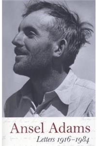 Ansel Adams' Letters 1916-1984