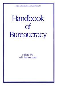 Handbook of Bureaucracy