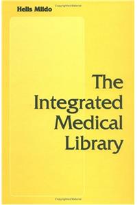 The Integrated Medical Library