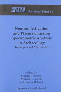 Neutron Activation and Plasma Emission Spectrometric Analysis in Archaeology