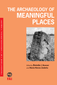 Archaeology of Meaningful Places