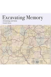 Excavating Memory: Archaeology and Home