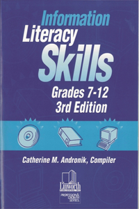 Information Literacy Skills, Grades 7-12, 3rd Edition