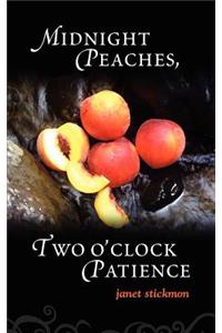 Midnight Peaches, Two O'Clock Patience