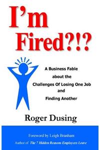 I'm Fired?!?