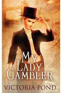 My Lady Gambler