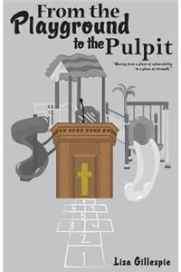 From the Playground to the Pulpit