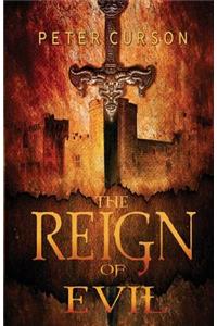 The Reign of Evil