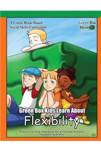 Green Box Kids Learn About Flexibility