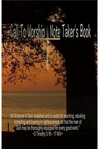 Call To Worship Note Taker's Book