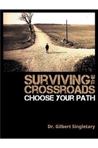 Surviving the Crossroads