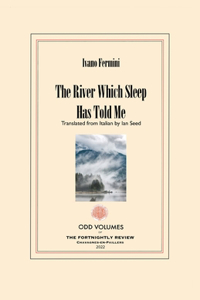 River Which Sleep Has Told Me