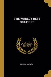 THE WORLD's BEST ORATIONS