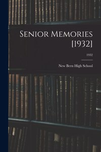 Senior Memories [1932]; 1932