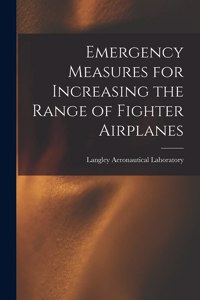 Emergency Measures for Increasing the Range of Fighter Airplanes