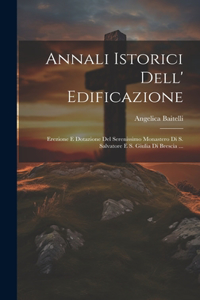 Annali Istorici Dell' Edificazione