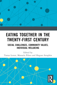 Eating Together in the Twenty-first Century
