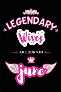 Legendary Wives are born in June