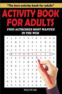 ACTIVITY BOOK FOR ADULTS FIND ACTRESSES MOST WANTED IN THE WEB The best activity book for adults
