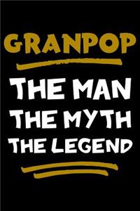 Granpop The Man The Myth The Legend