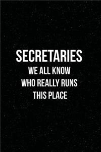 Secretaries We All Know Who Really Runs This Place