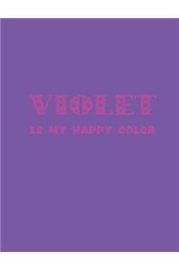 Violet Is My Happy Color