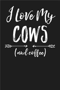 I Love My Cows (And Coffee)