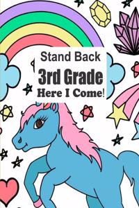 Stand Back 3rd Grade Here I Come
