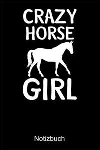 CRAZY HORSE GIRL Pferde Notizbuch