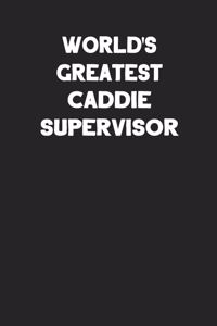 World's Greatest Caddie Supervisor