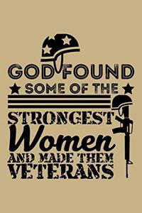 God Found Some Of The Strongest Women And Made Them Veterans