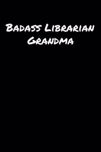 Badass Librarian Grandma