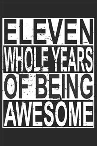 Eleven Whole Years Of Being Awesome