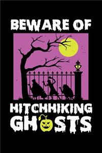 Beware Of Hitchhiking Ghosts